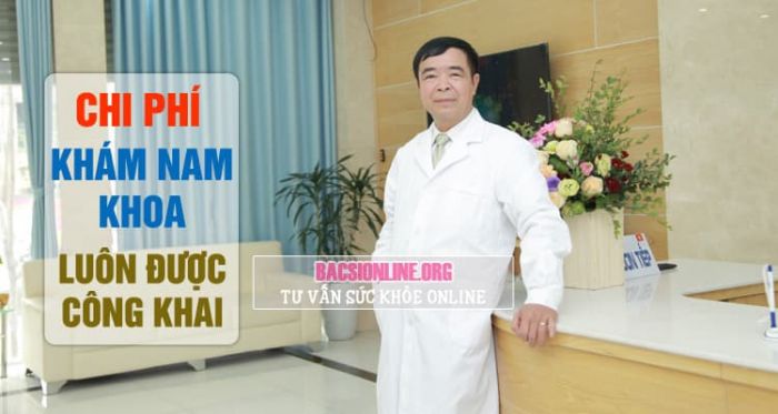 Chi phí khám nam khoa ở phòng khám nam học Chi phí khám nam khoa ở phòng khám nam học