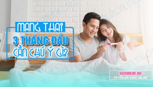 Những điều cần chú ý khi mang thai 3 tháng đầu Những điều cần chú ý khi mang thai 3 tháng đầu
