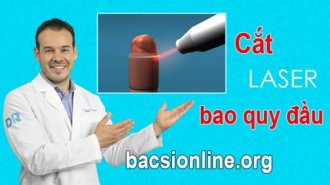 Cách cắt bao quy đầu bằng laser như thế nào? (Xem để biết)