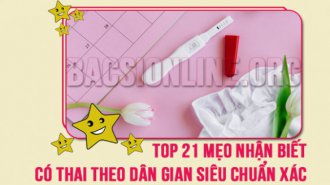Top 21 mẹo nhận biết có thai theo dân gian siêu chuẩn xác