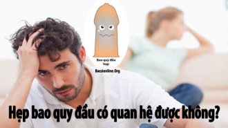 Hẹp bao quy đầu có quan hệ được không