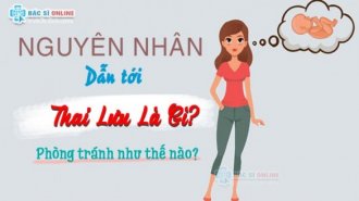 Nguyên nhân dẫn tới thai lưu là gì?