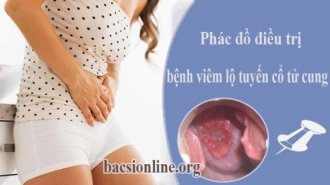 Phác đồ điều trị viêm lộ tuyến cổ tử cung như thế nào?