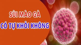Bệnh sùi mào gà có tự khỏi được không?