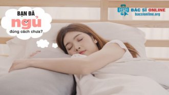 Top 6 tư thế ngủ đúng cách, tốt cho sức khỏe