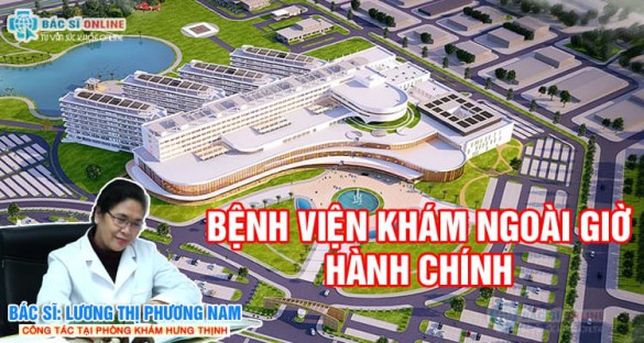 Bệnh viện khám ngoài giờ hành chính